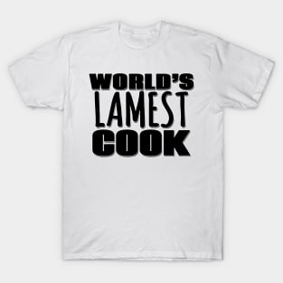 World's Lamest Cook T-Shirt